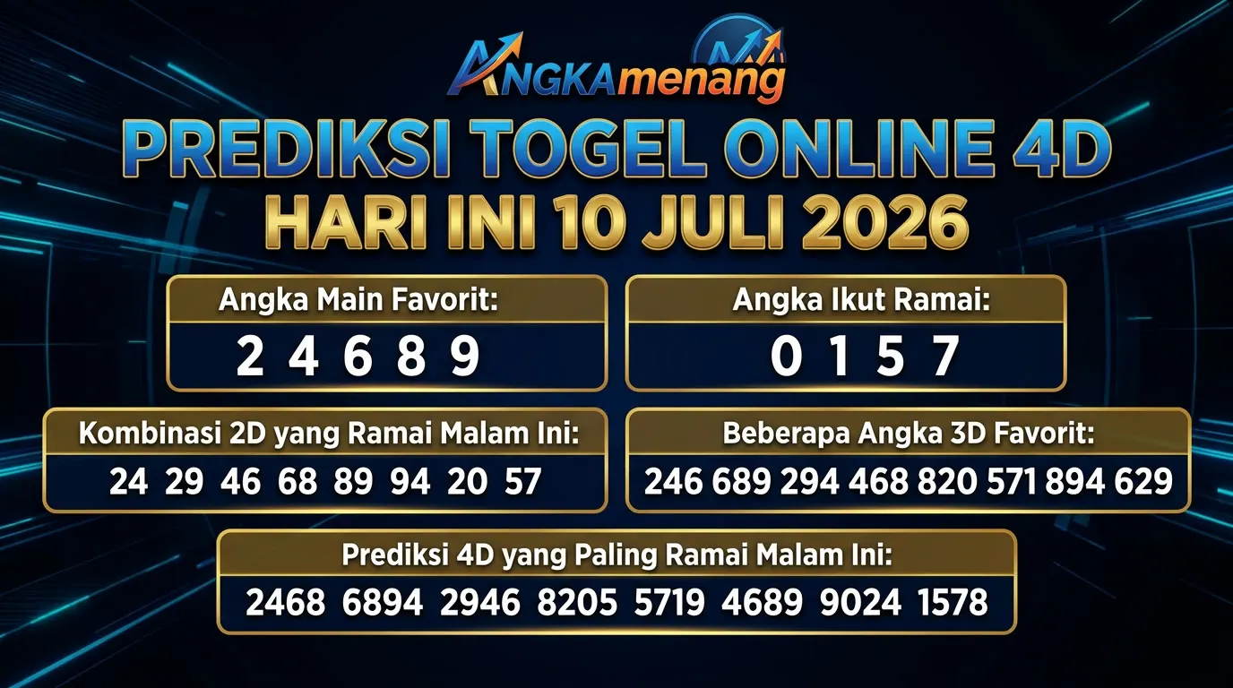 Prediksi Togel Online 4D Hari Ini 10 Juli 2026