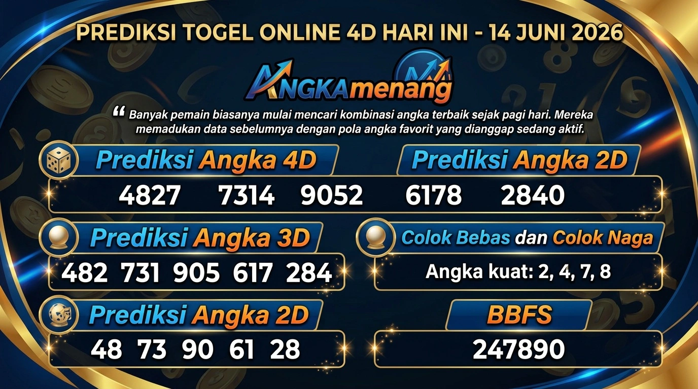 Prediksi Togel Online 4D Hari Ini 14 Juni 2026
