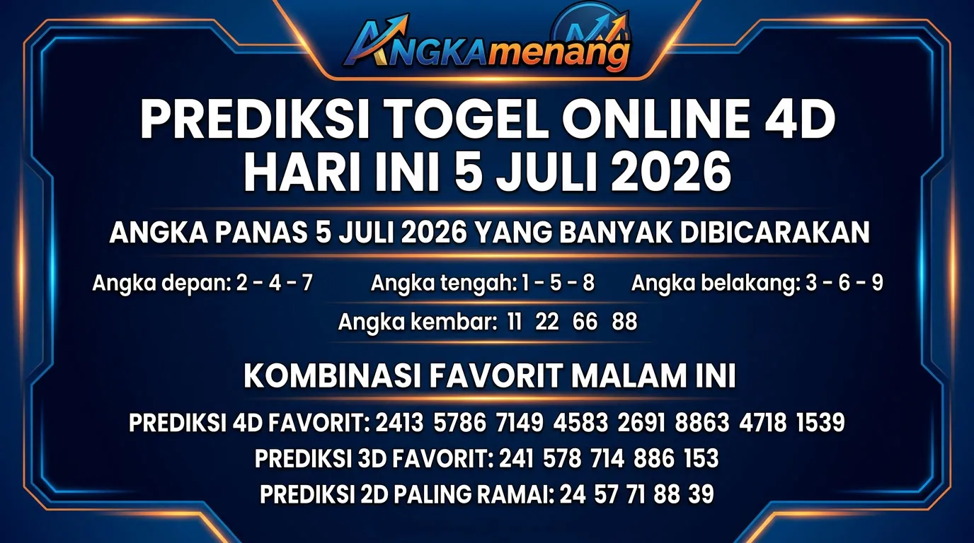 Prediksi Togel Online 4D Hari Ini 5 Juli 2026